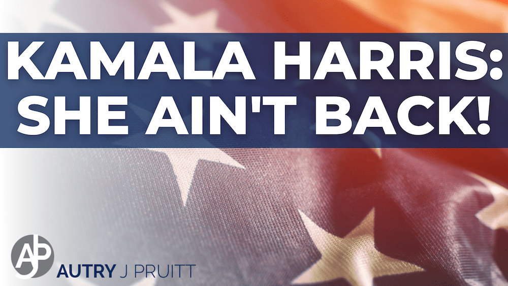 Kamala Harris: She Ain’t Back!